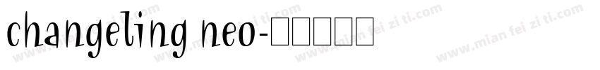 changeling neo字体转换